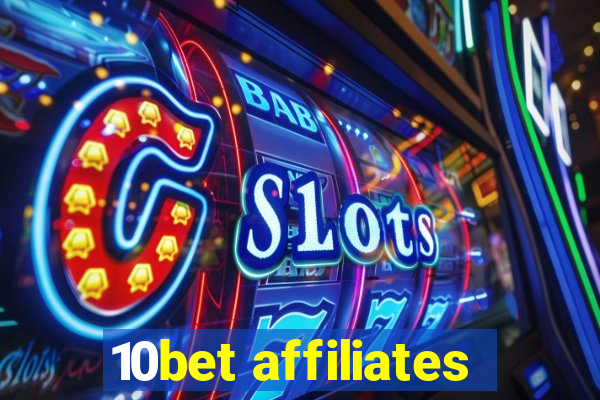 10bet affiliates